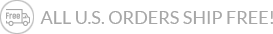 All US Orders Ship Free!